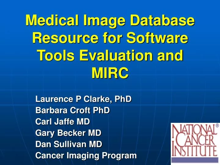 medical image database resource for software tools evaluation and mirc