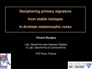 Deciphering primary signature from stable isotopes in Archean metamorphic rocks