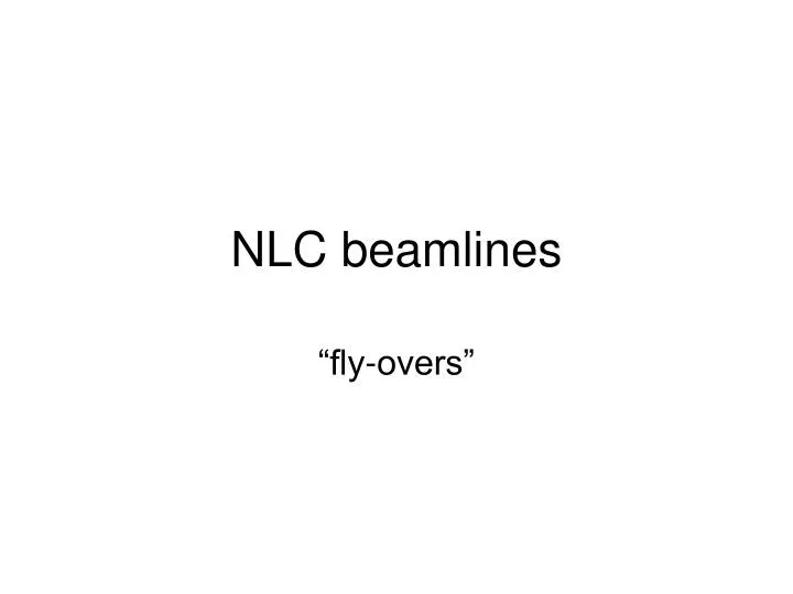 nlc beamlines