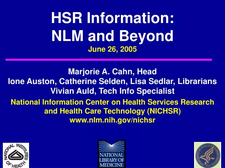 hsr information nlm and beyond june 26 2005