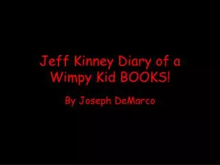 Jeff Kinney Diary of a Wimpy Kid BOOKS!