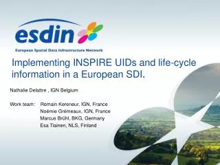 Implementing INSPIRE UIDs and life-cycle information in a European SDI .