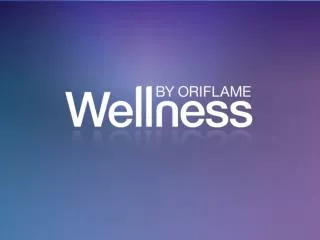 „ Wellness by Oriflame “ pristato