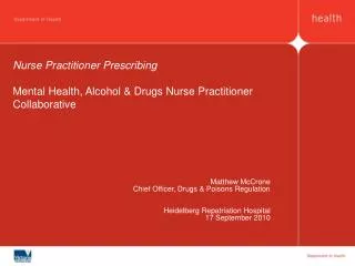 Nurse Practitioner Prescribing Mental Health, Alcohol &amp; Drugs Nurse Practitioner Collaborative