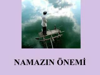 namazin nem