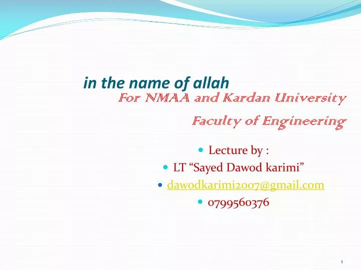 lecture by lt sayed dawod karimi dawodkarimi2007@gmail com 0799560376