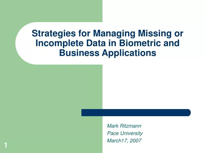 strategies for managing missing or incomplete data in biometric and business applications