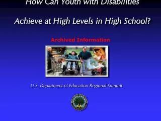 How Can Youth with Disabilities Achieve at High Levels in High School?