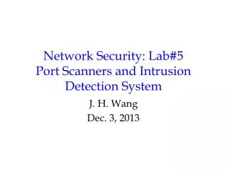 Network Security: Lab#5 Port Scanners and Intrusion Detection System