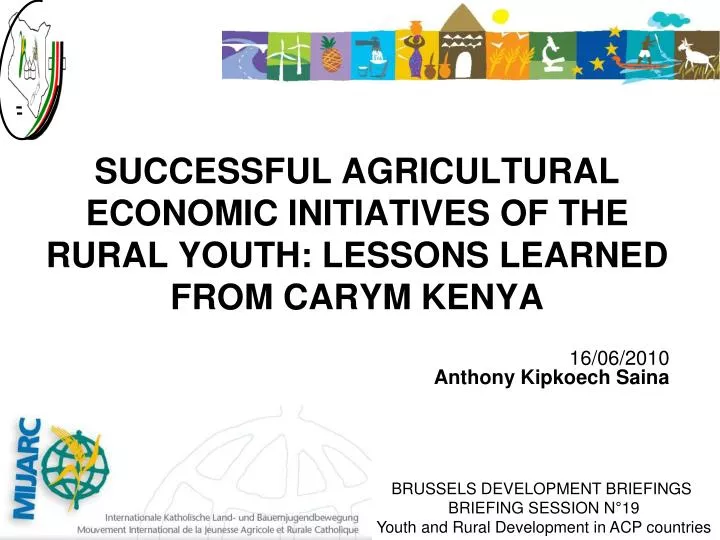 successful agricultural economic initiatives of the rural youth lessons learned from carym kenya