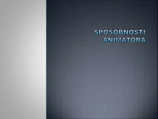 sposobnosti animatora