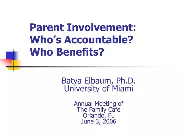 parent involvement who s accountable who benefits