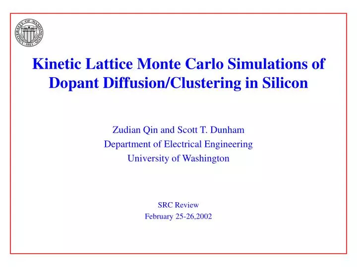 kinetic lattice monte carlo simulations of dopant diffusion clustering in silicon