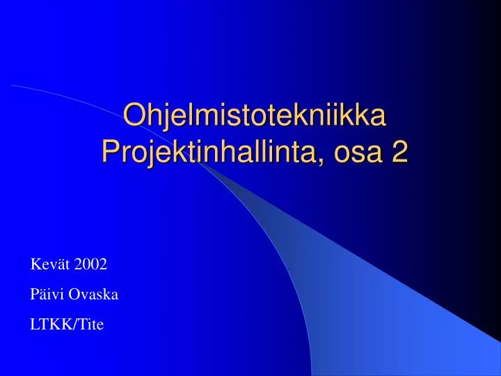 ohjelmistotekniikka projektinhallinta osa 2