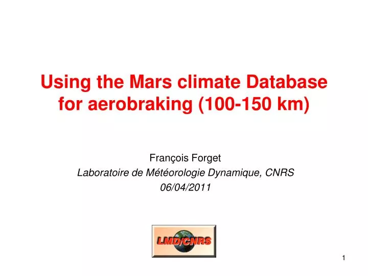 using the mars climate database for aerobraking 100 150 km