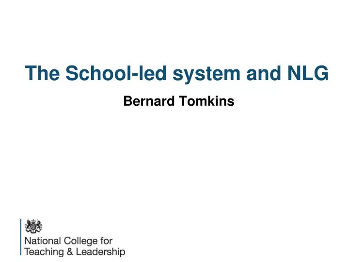 the school led system and nlg