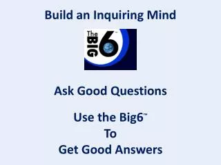 Build an Inquiring Mind