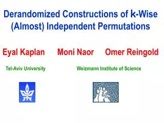 Derandomized Constructions of k -Wise (Almost) Independent Permutations