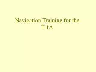 Navigation Training for the T-1A