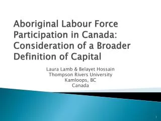 Aboriginal Labour Force Participation in Canada: Consideration of a Broader Definition of Capital