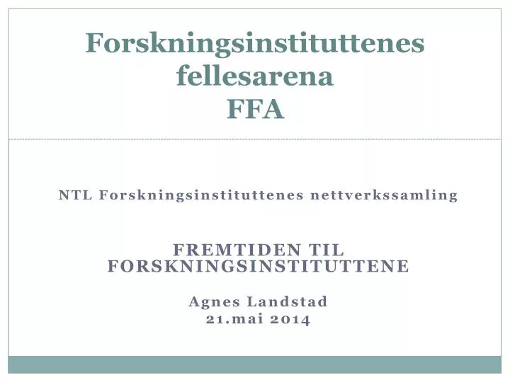 forskningsinstituttenes fellesarena ffa