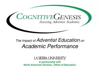 The Impact of Adventist Education on Academic Performance In partnership with