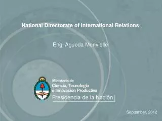 National Directorate of International Relations Eng. Agueda Menvielle