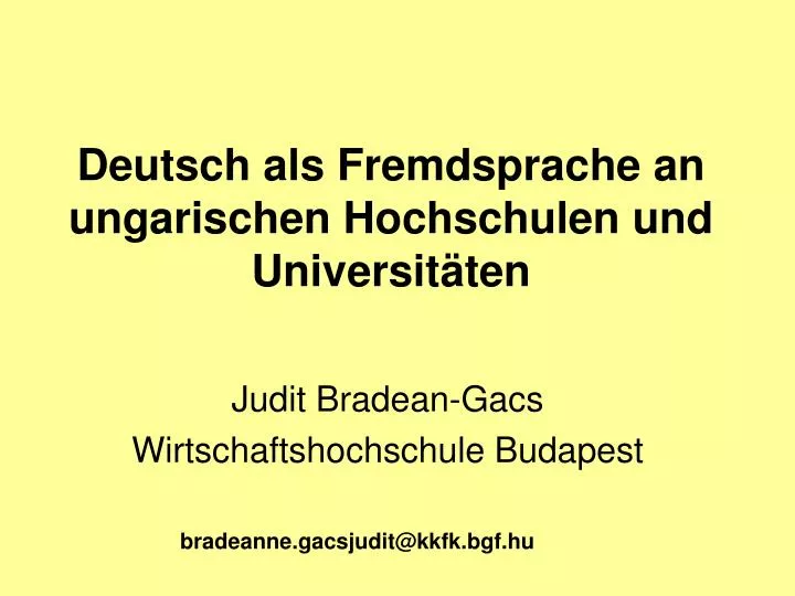 deutsch als fremdsprache an ungarischen hochschulen und universit ten