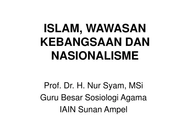 islam wawasan kebangsaan dan nasionalisme