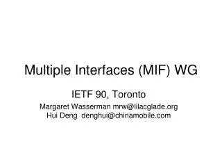 Multiple Interfaces (MIF) WG