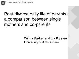Post-divorce daily life of parents: a comparison between single mothers and co-parents
