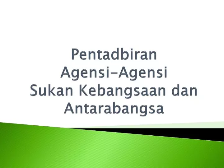 pentadbiran agensi agensi sukan kebangsaan dan antarabangsa