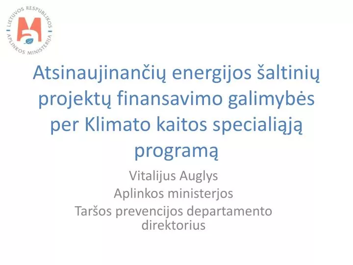 atsinaujinan i energijos altini projekt finansavimo galimyb s per klimato kaitos speciali j program
