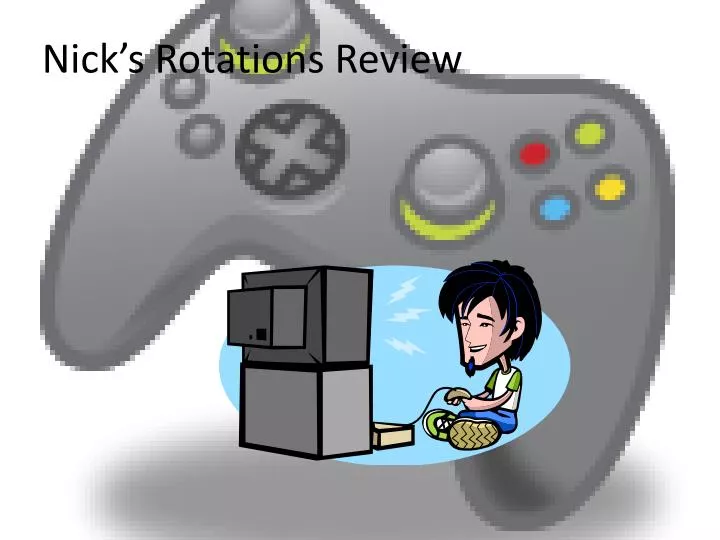 nick s rotations review
