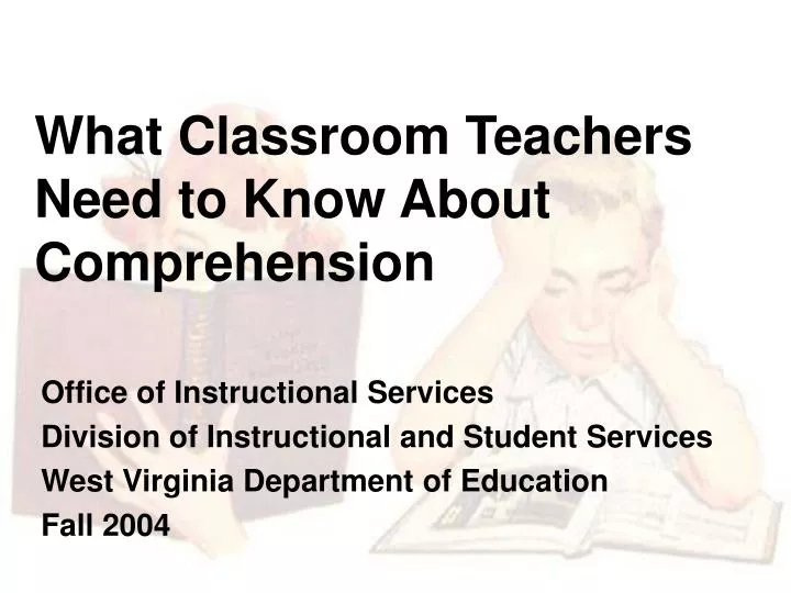 what classroom teachers need to know about comprehension