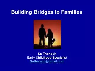 Building Bridges to Families
