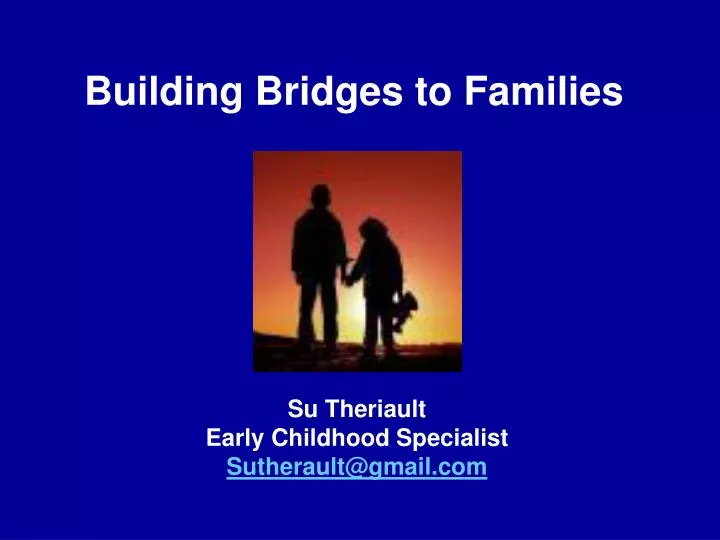 building bridges to families