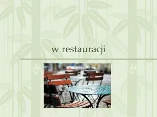 w restauracji