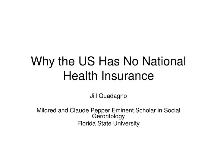 why the us has no national health insurance