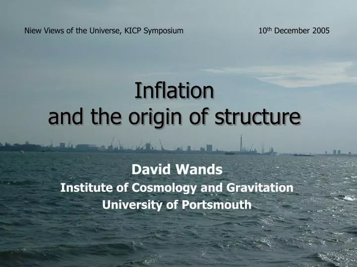inflation and the origin of structure