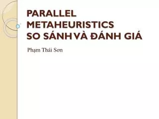 parallel metaheuristics so s nh v nh gi