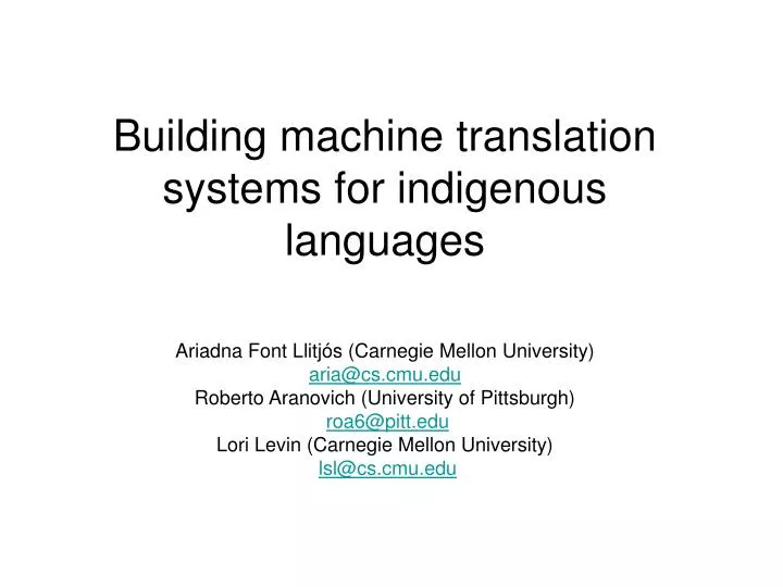 building machine translation systems for indigenous languages