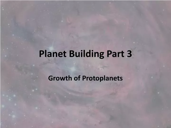 planet building part 3