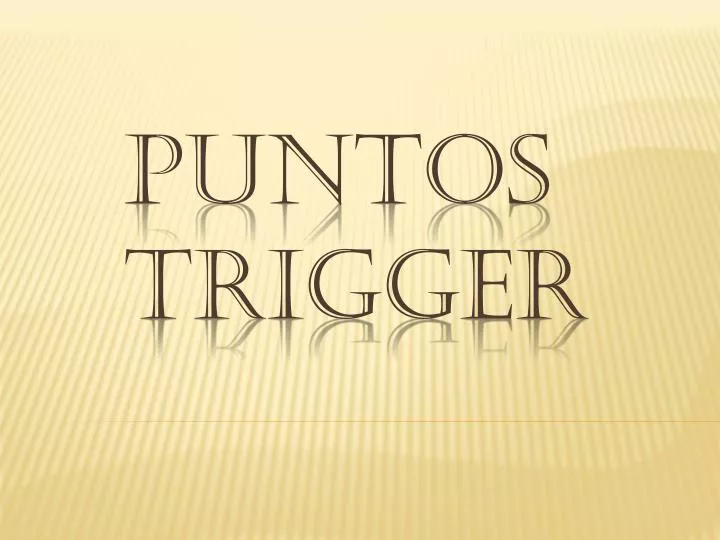 puntos trigger