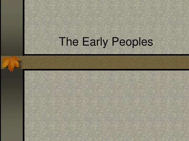 the early peoples