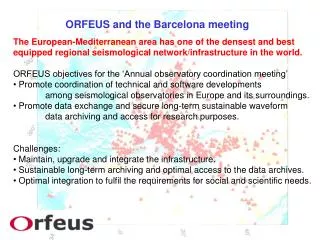 ORFEUS and the Barcelona meeting