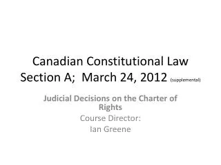 Canadian Constitutional Law Section A; March 24, 2012 (supplemental)