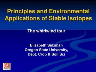 Principles and Environmental Applications of Stable Isotopes