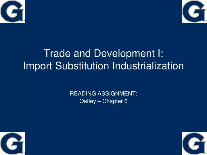 trade and development i import substitution industrialization
