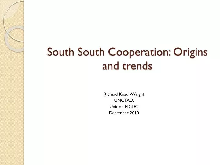 south south cooperation origins and trends